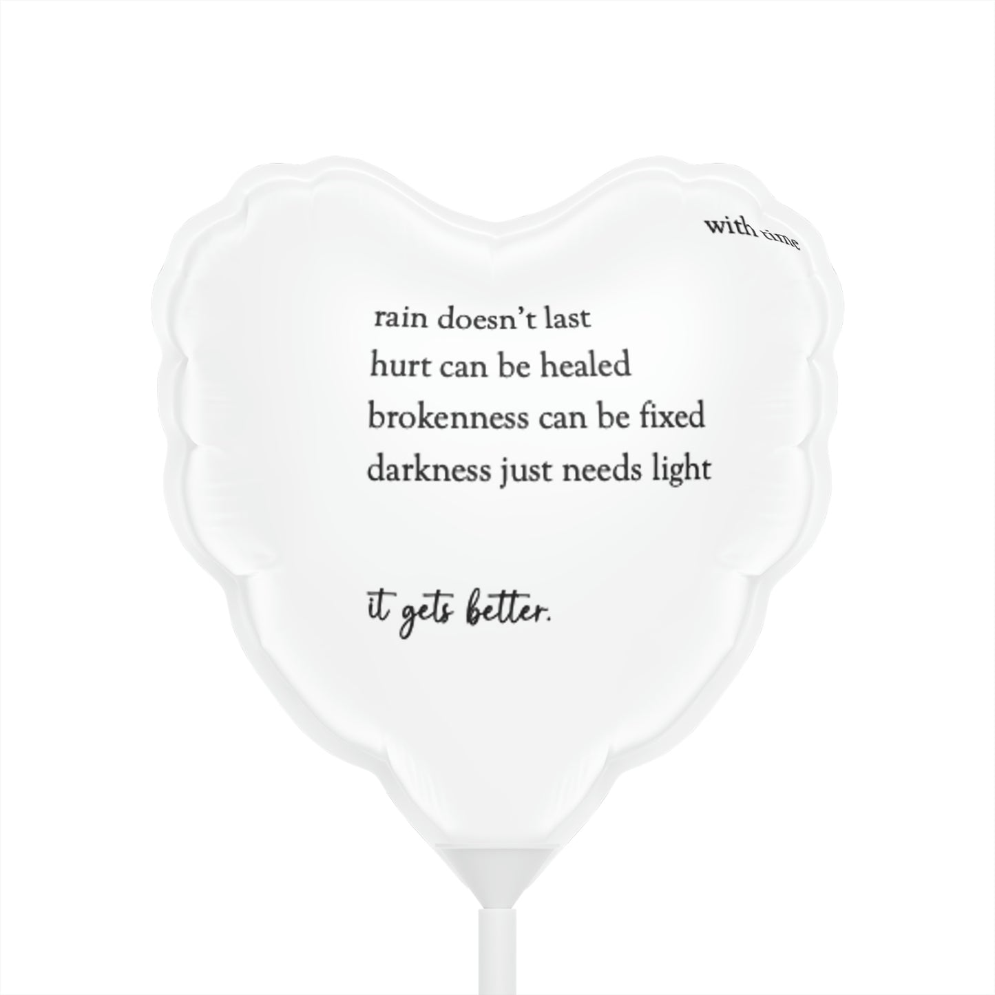 "It Gets Better/You Deserve It" Balloons (Heart-shaped), 6"