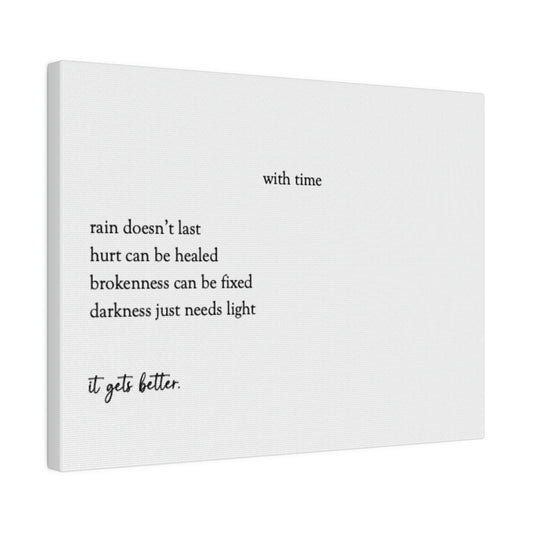 "It Gets Better" Matte Canvas, Stretched, 0.75"