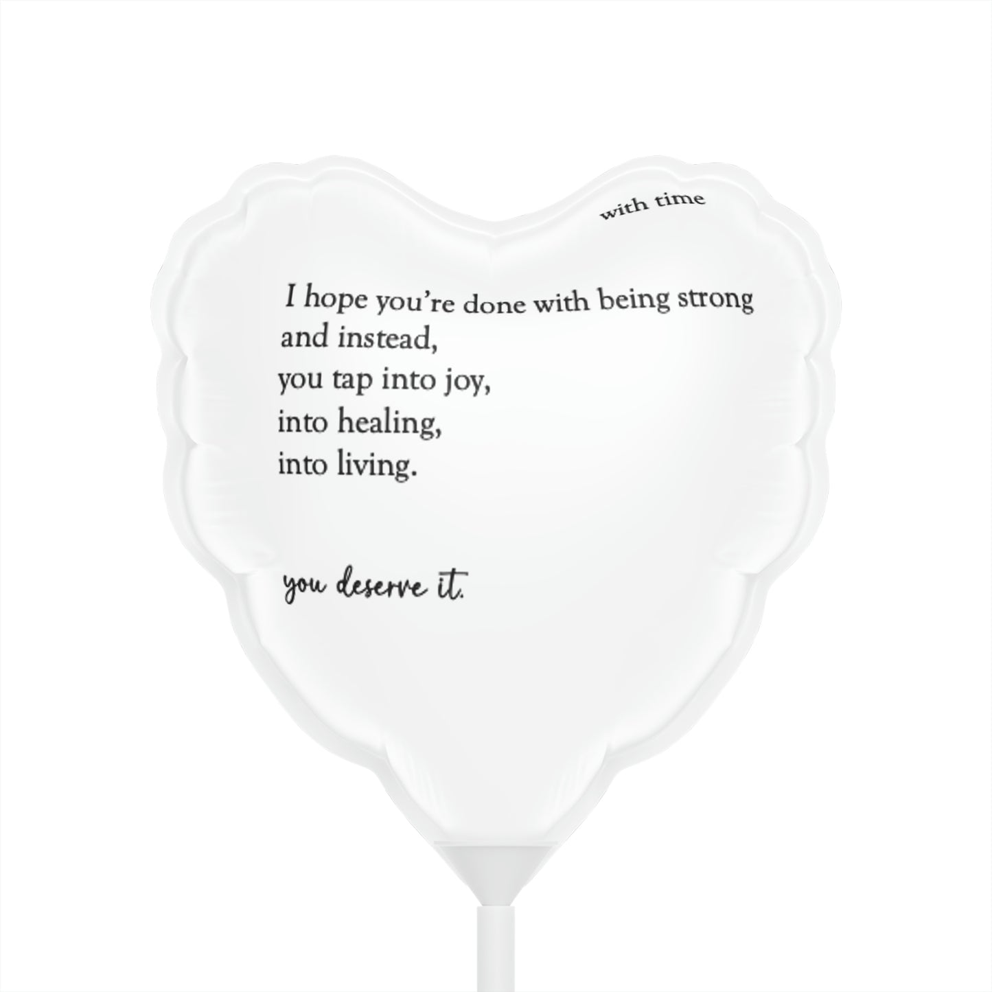 "It Gets Better/You Deserve It" Balloons (Heart-shaped), 6"