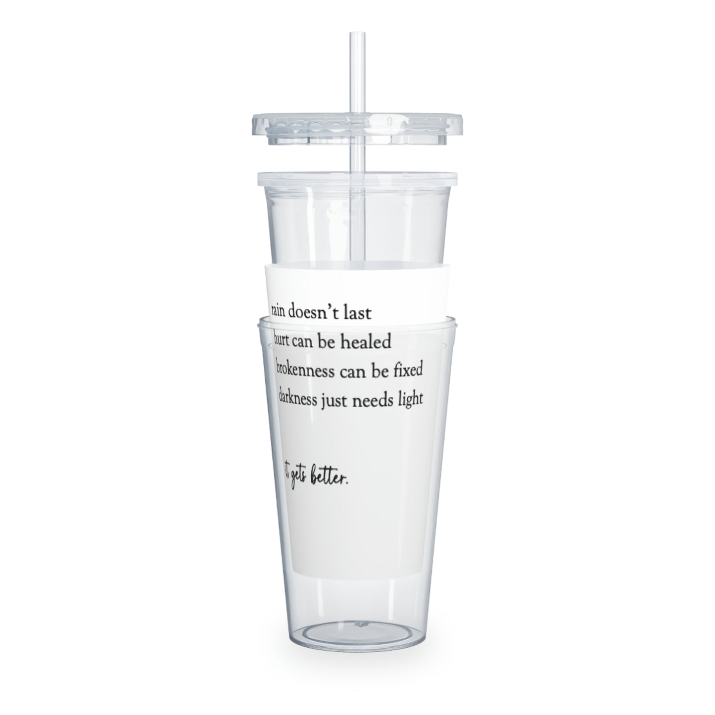 "It Gets Better" Plastic Tumbler with Straw