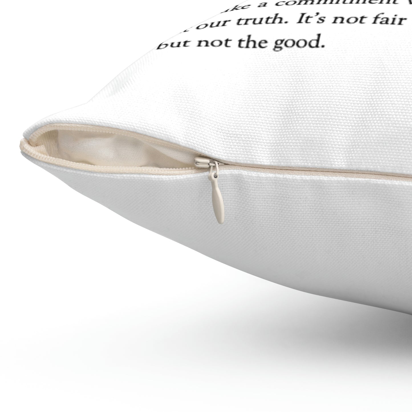 "You Deserve It" and "Gentle Reminder" Spun Polyester Square Pillow