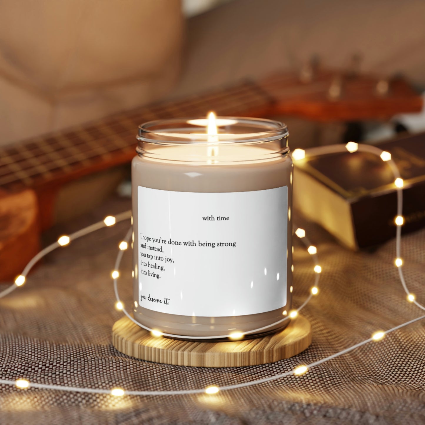 "You Deserve It" Scented Soy Candle, 9oz